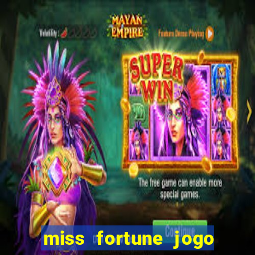 miss fortune jogo de sexo